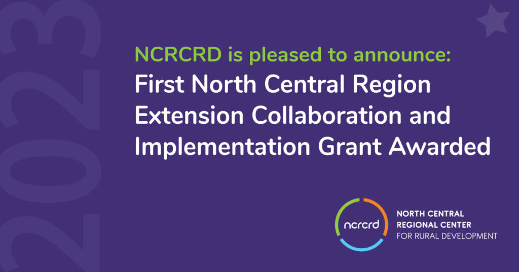 Banner reads - First North Central region Extension Collaboration and Implementation Grant Awarded